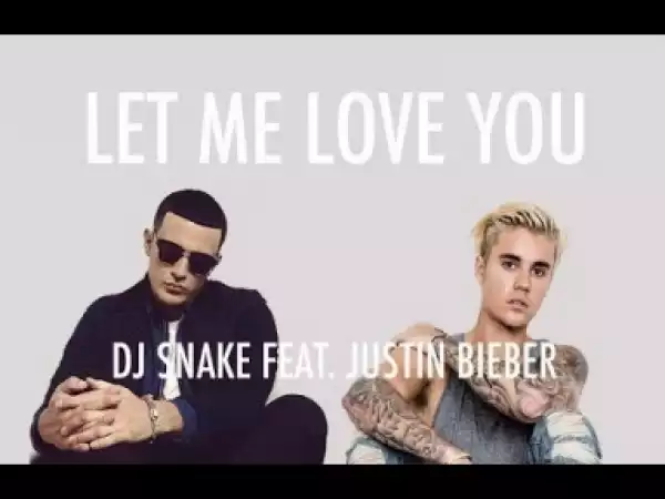 Instrumental: DJ Snake ft. Justin Bieber - Let Me Love You (Instrumental)